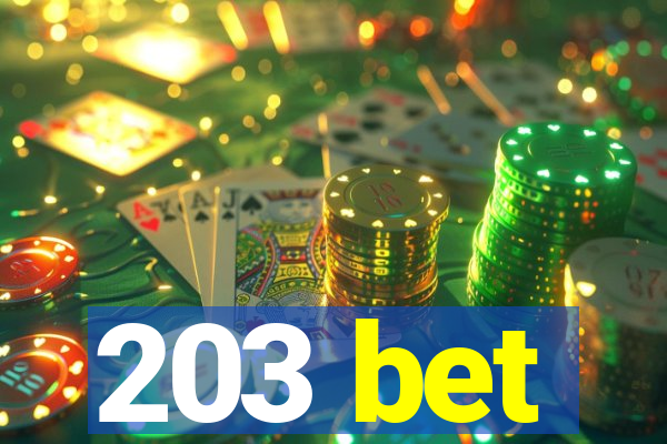 203 bet